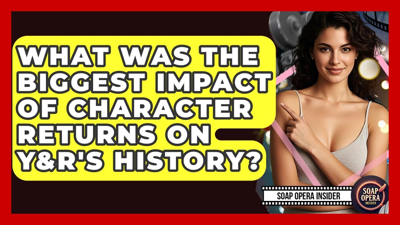 What Was The Biggest Impact Of Character Returns On Y&R's History? - Soap Opera Insider