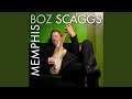 Boz Scaggs - Memphis
