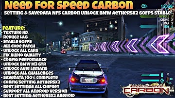 Tutorial Setting & Code Patch Need for Speed Carbon AetherSX2 Android 60FPS | NFS Carbon AetherSX2