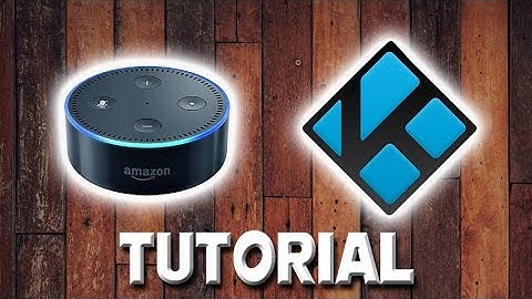 How To Control Kodi With Alexa Tutorial