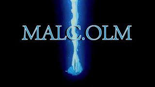 Malcolm- Malc.olm Official Music Video