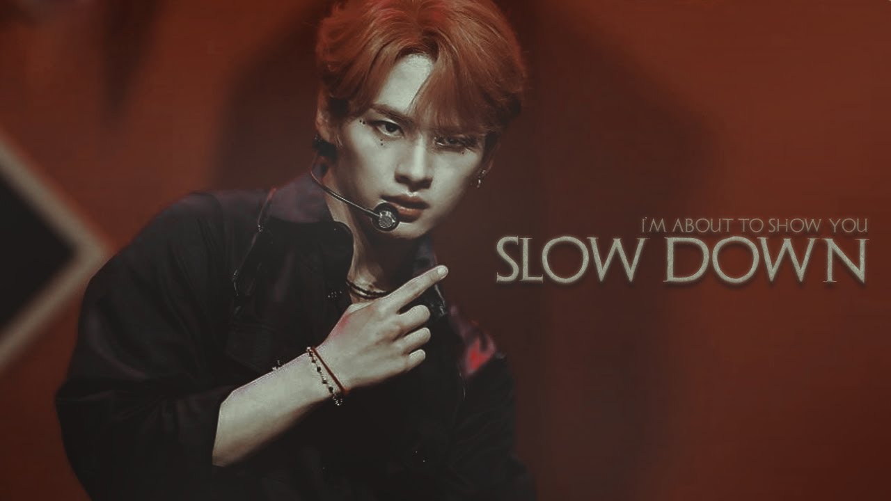 fmv edit: lee know — ❝slow down❞