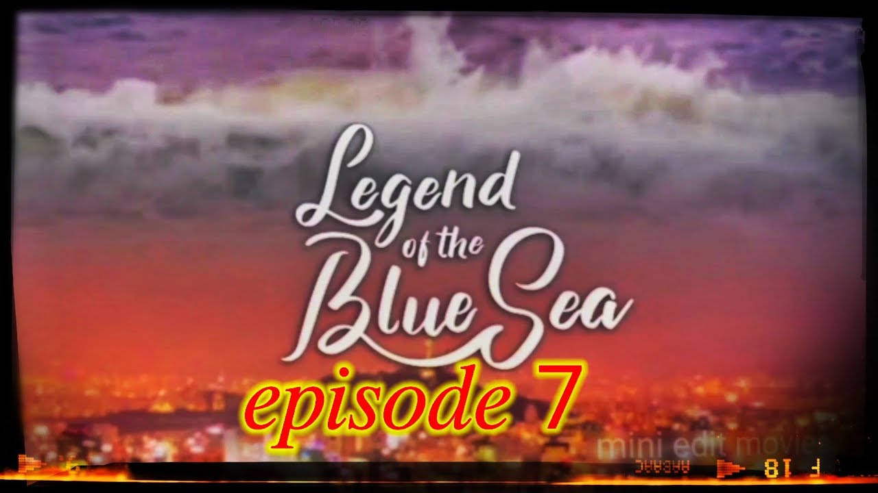 Legend of the blue sea | Episode 7 in hindi explain | Mermaid fell in love 💕with a boy | k-drama