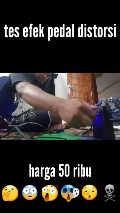 TES EFEK PEDAL DISTORSI HARGA 50 RIBU