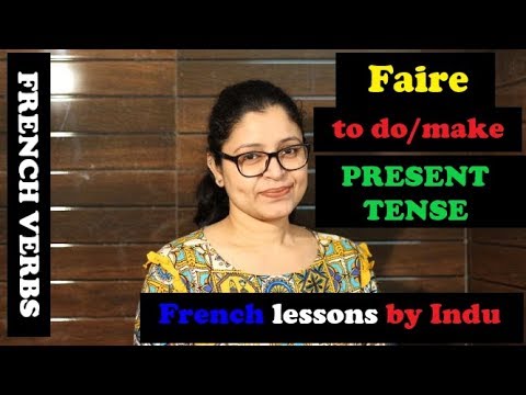 French Verb &rsquo;Faire&rsquo; - to do/ to make ! Conjugated in Present Tense