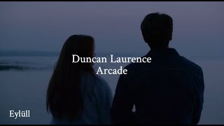 Duncan Laurence - Arcade  ||  Türkçe Çeviri Resimi