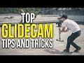 Top Glidecam Tips and Tricks