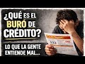 Qué es el buró de crédito y lo que la gente siempre entiende mal sobre el buró de crédito