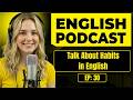 How to Talk About Habits in English | English Conversation Practice