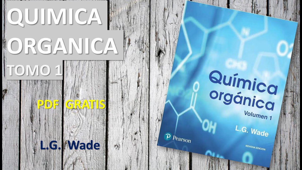 Quimica Organica Volumen 1 "Wade" - YouTube