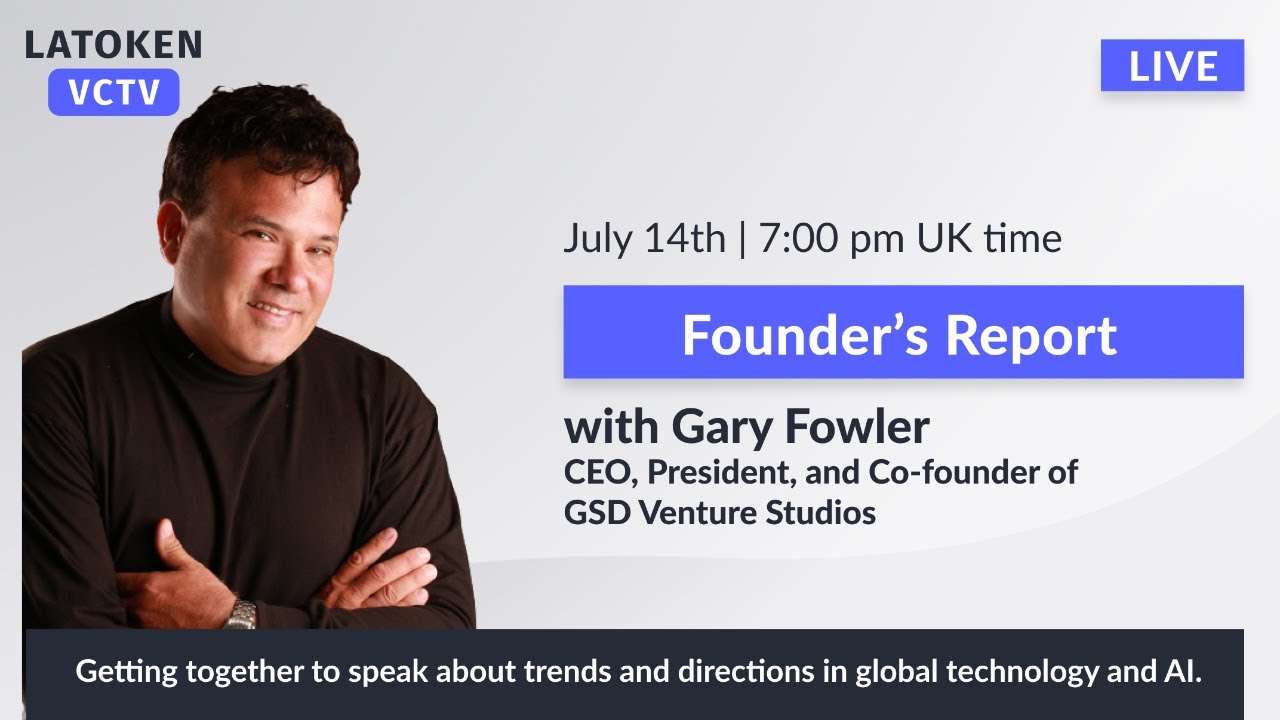 Founder's Report with Gary Fowler