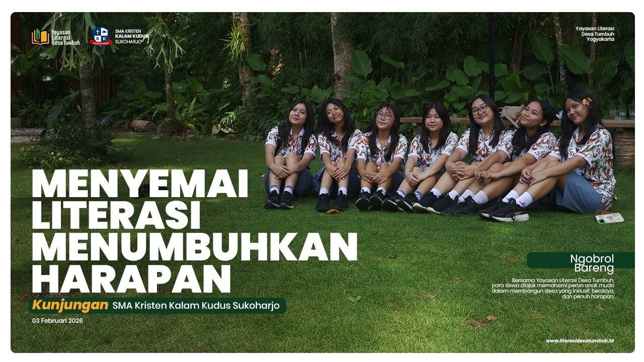 Menyemai Literasi, Menumbuhkan Harapan | SMA Kristen Kalam Kudus Sukoharjo di Literasi Desa Tumbuh