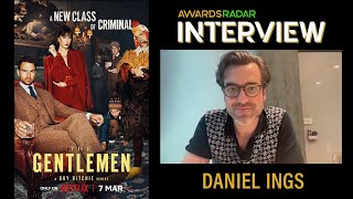 Daniel Ings Discusses 'The Gentlemen'