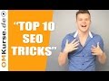 Platz 1 bei Google erreichen? - Meine Top 10 SEO Tricks | Suchmaschinenoptimierung