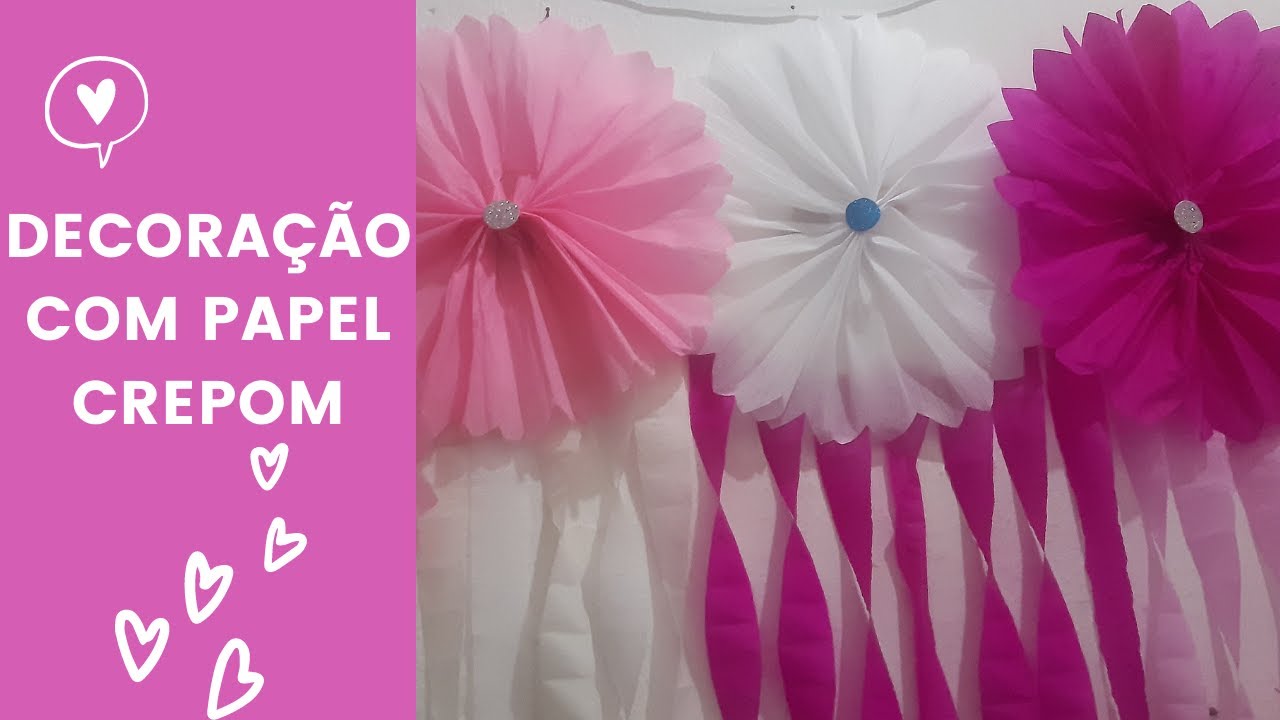 COMO FAZER DECORAÇÃO COM PAPEL CREPOM: CORTINA E FLORES | DICAS E IDEIAS CRIATIVAS