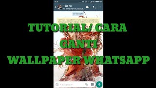 TUTORIAL/CARA MENGUBAH WALLPAPER WHATSAPP screenshot 5
