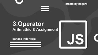 5.javascript : Operator : Aritmathic and Assignment ( bahasa indonesia ) Net Worth