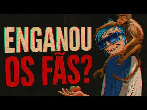 DID GORILLAZ SCAM THEIR FANS?