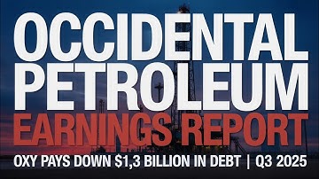Earnings Report: Occidental Petroleum Occidental Pays Down $1.3B in Debt (OXY) | Q3 2025 