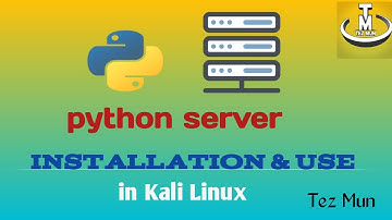 How to use python simple Http server in Kali Linux || Tez Mun ||