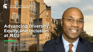 Advancing Diversity, Equity, and Inclusion at Michigan State University