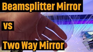 Beamsplitter Mirror vs Two Way Mirror - What's The Difference?
