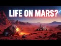 NASA’s 2025 Discovery: Was There Life on the Red Planet?