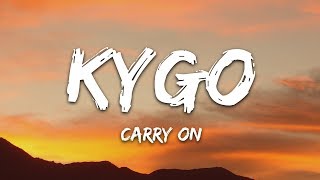 Kygo, Rita Ora - Carry On (Lyrics) chords