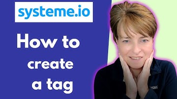 How to Create a tag in Systeme.io - Step-by-step