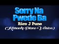 SORRY NA, PWEDE BA - Rico J. Puno (KARAOKE PIANO VERSION)