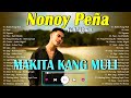 Most Requeted Verson - Nonoy peña cover best hits 2022 - Nonoy peña cover love songs full album 2022