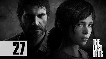 The Last Of Us - Walkthrough - Part 27 - Deer Hunter