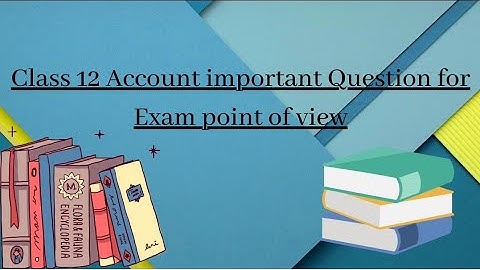 #JACBOARD #COMMERCE #class12 #syllabus #Accountancy #Importantquestion #JAC #CBSE #ICSE #EXAM