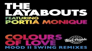 The Layabouts feat. Portia Monique - Colours Of Love (Mood II Swing Vocal Dub)