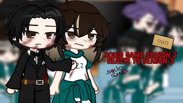 Squid Game Season 2 React to Season 3 | 2/2 | Gacha Reaction
