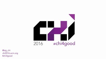CHI 2016 Technical Program Preview