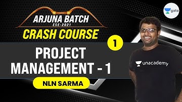 L 1 | Project Management | Arjuna Batch #ESE-2021 Crash Course by NLN Sir