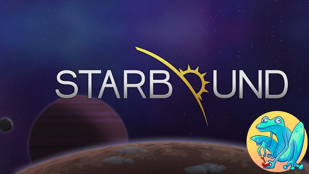 Starbound Saturdays! I had lots of help last week, now I need to go alone