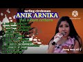 ANIK ARNIKA FULL ALBUM TERBARU 2022/ MABOK NGESLOT