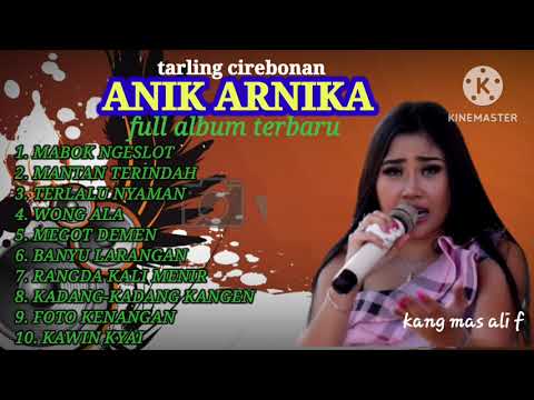 ANIK ARNIKA FULL ALBUM TERBARU 2022/ MABOK NGESLOT