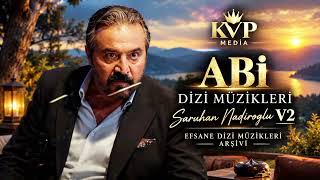 Abi Dizisi Müzikleri Saruhan Nadiroglu V2