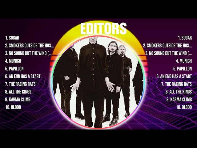 Editors Greatest Hits Full Album ▶️ Full Album ▶️ Top 10 Hits of All Time