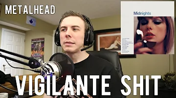 Metalhead listens to "Vigilante Shit" by Taylor Swift