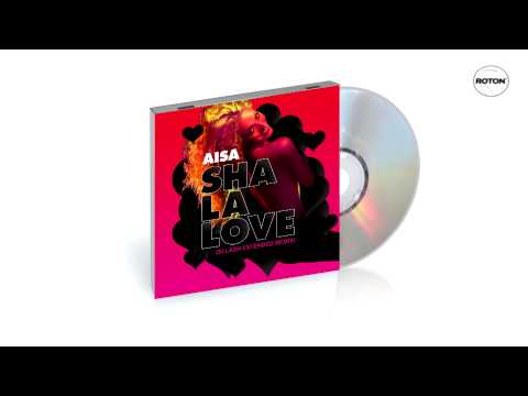 Aisa - Sha La Love (Sllash Extended Remix)