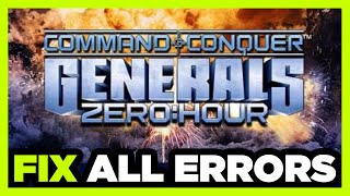 FIX Generals Zero Hour Crashing, Not Launching, Freezing, Stuck, Black Screen & Errors