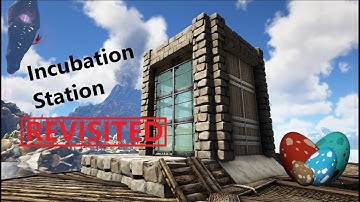 Ark Tutorials: How to Build an Incubation Station REVISITED (2022)