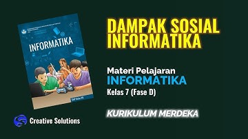 Dampak Sosial Informatika | Materi Pelajaran Informatika Kelas 7 Kurikulum Merdeka