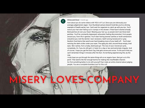 Ex Vegans want Real Vegans to be Miserable