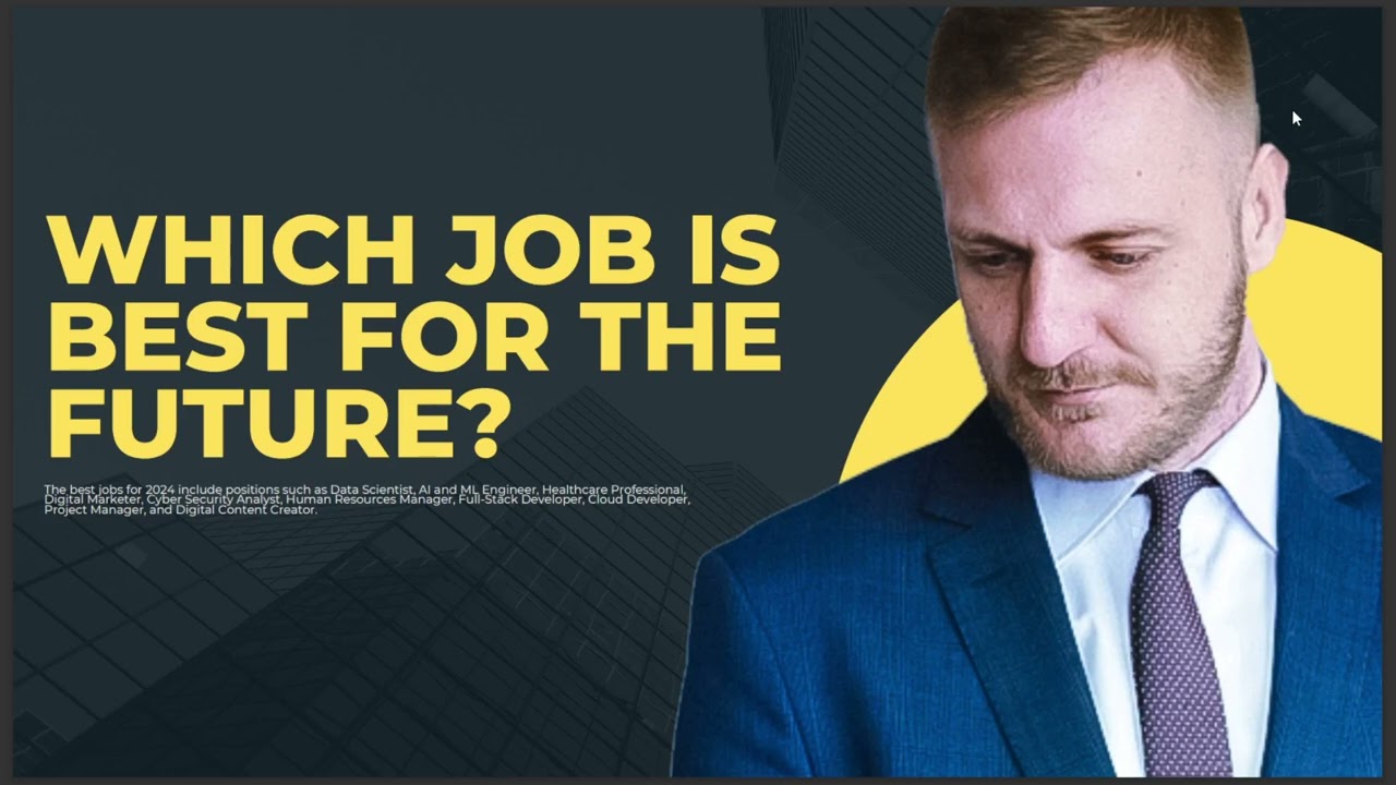 WHICH JOB IS BEST FOR THE FUTURE YouTube WHICH JOB IS BEST FOR THE FUTURE YouTube