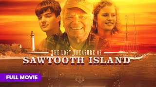 The Lost Treasure of Sawtooth Island | Full Movie